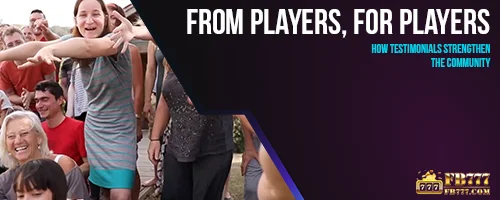 From Players, For Players: How Testimonials Strengthen the Community